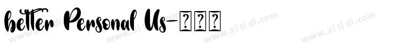 better Personal Us字体转换 better Personal Us字体转换